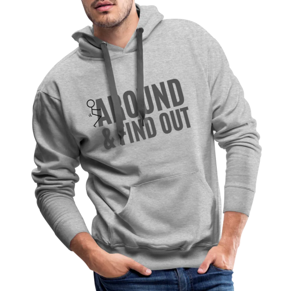 F Around and Find Out Men’s Premium Hoodie