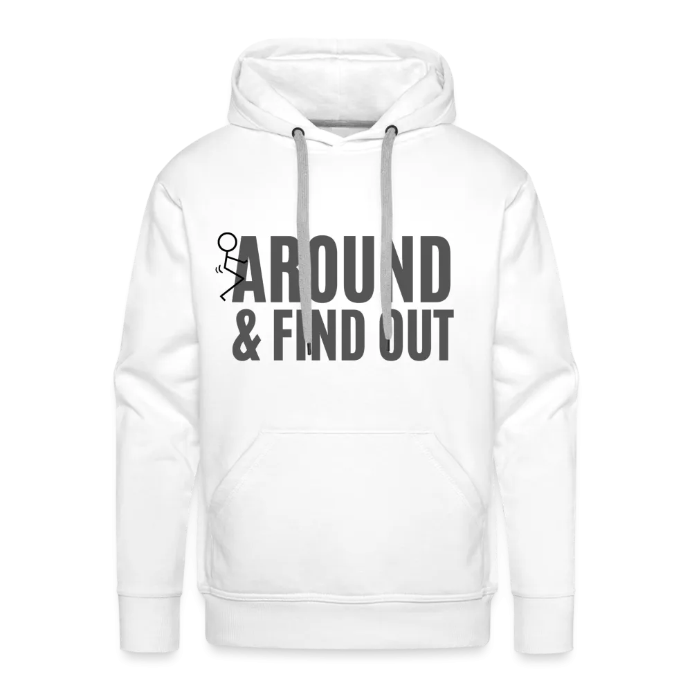 F Around and Find Out Men’s Premium Hoodie