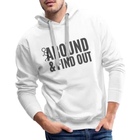 F Around and Find Out Men’s Premium Hoodie