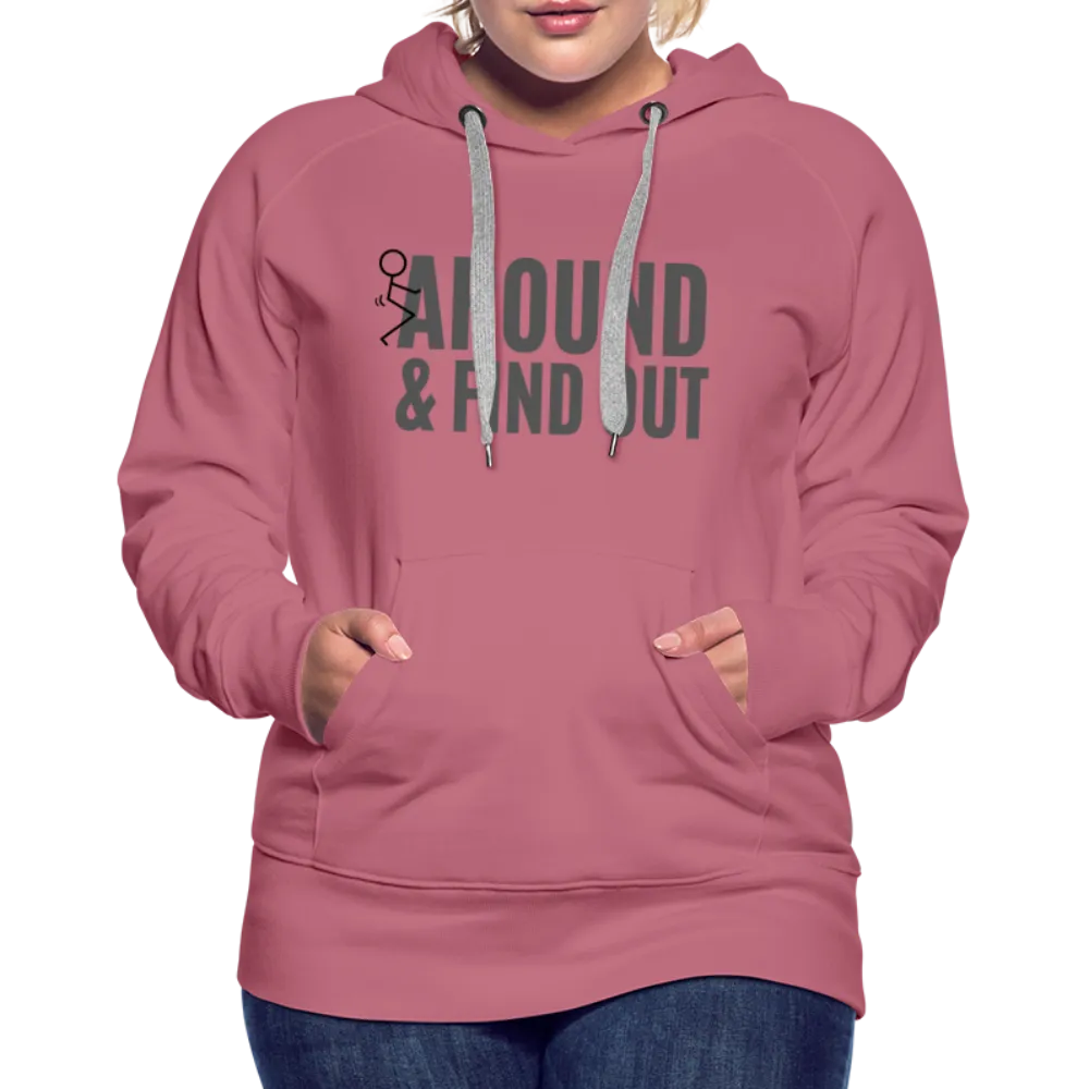 F Around and Find Out Women’s Premium Hoodie