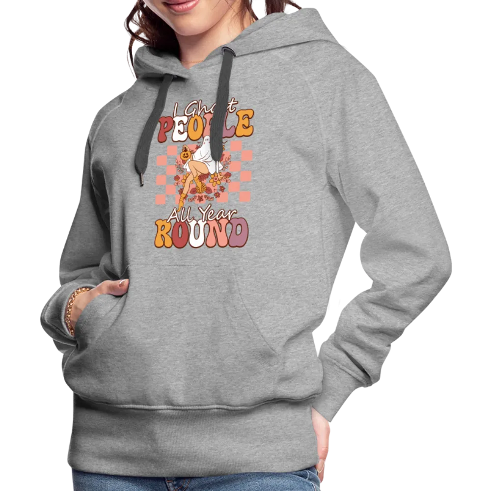 I Ghost People All Year Round Hoodie