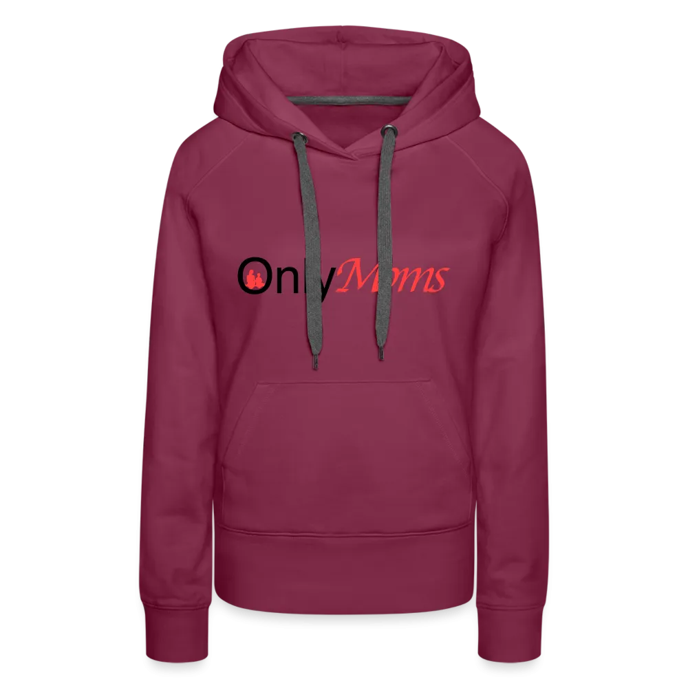 OnlyMoms - Premium Hoodie