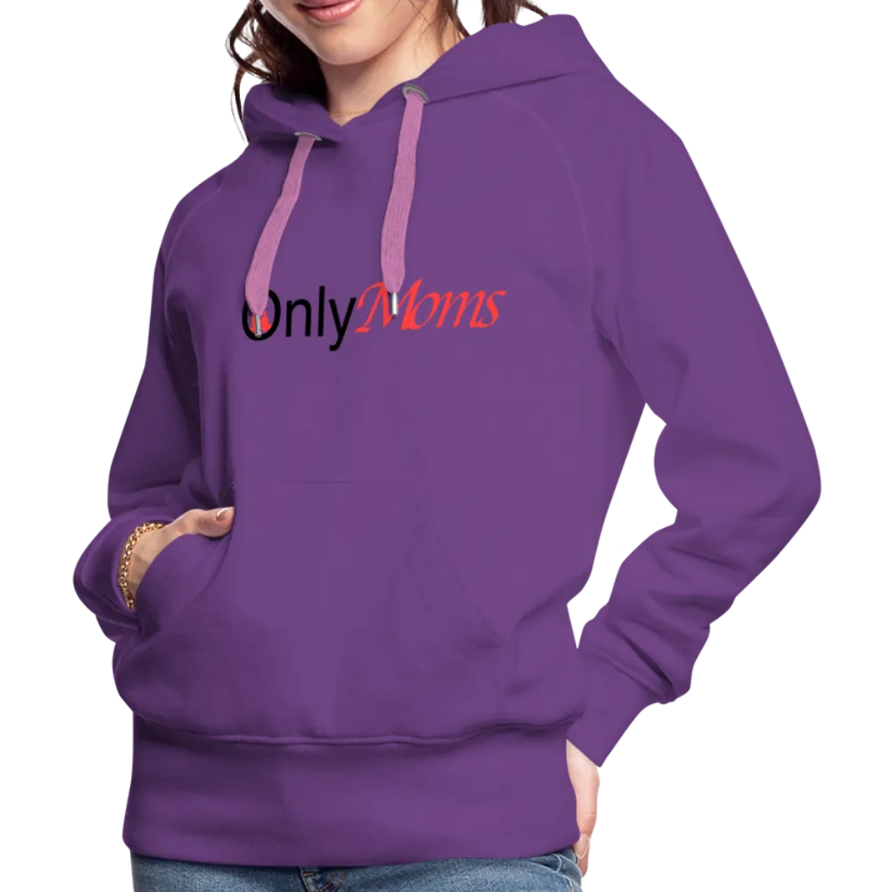 OnlyMoms - Premium Hoodie