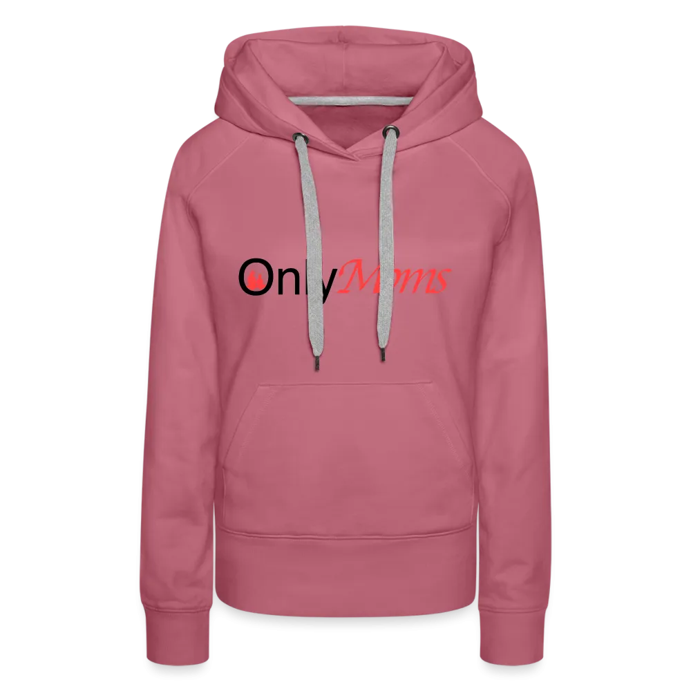 OnlyMoms - Premium Hoodie