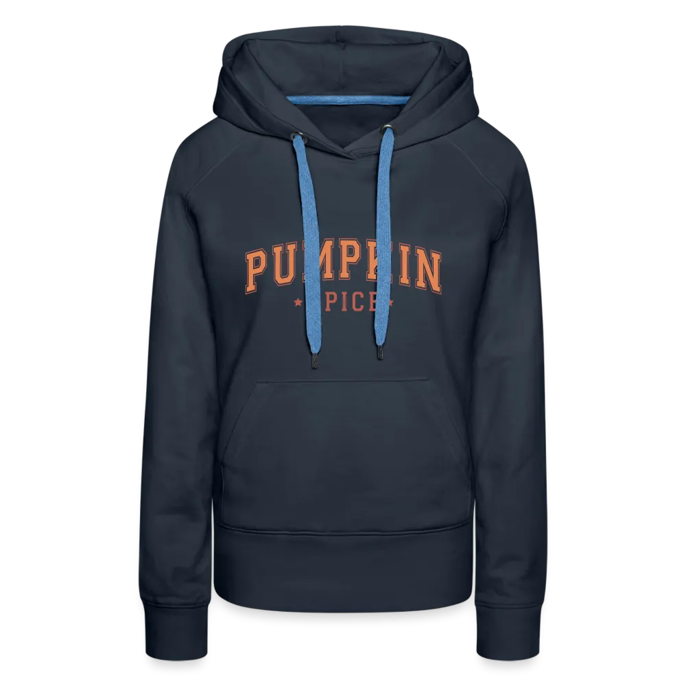 Pumpkin Spice Women’s Premium Hoodie